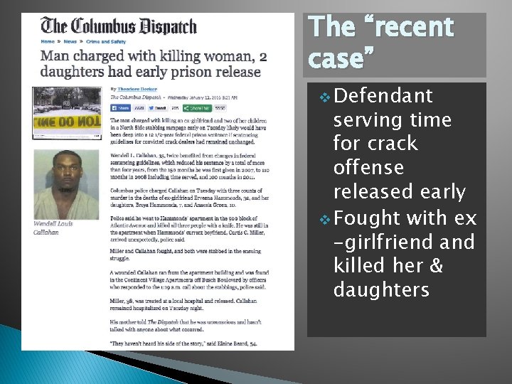 The “recent case” v Defendant serving time for crack offense released early v Fought