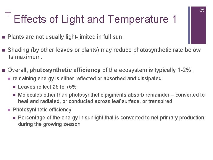 + 25 Effects of Light and Temperature 1 n Plants are not usually light-limited