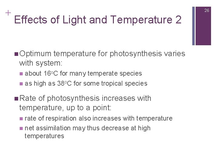 + 26 Effects of Light and Temperature 2 n Optimum temperature for photosynthesis varies