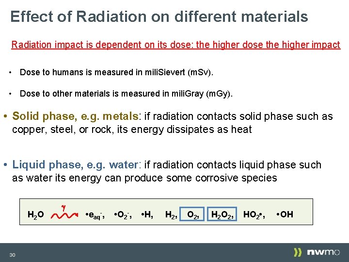 Effect of Radiation on different materials Radiation impact is dependent on its dose: the