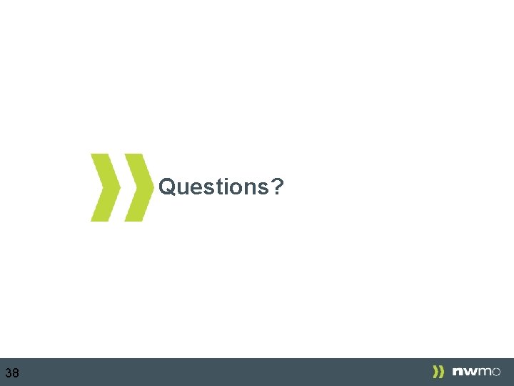 Questions? 38 
