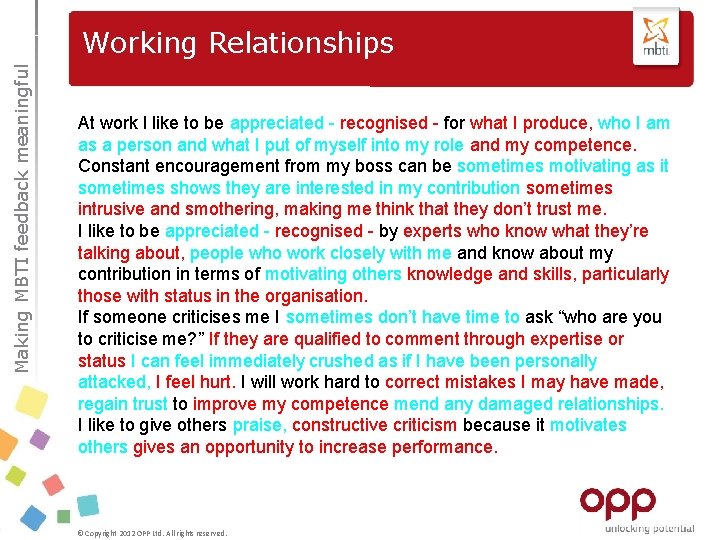 Making MBTI feedback meaningful Working Relationships At work I like to be appreciated -