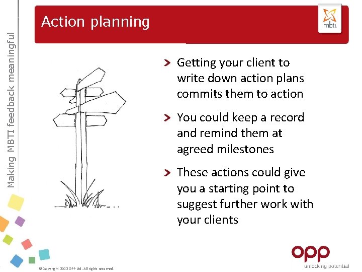 Making MBTI feedback meaningful Action planning Getting your client to write down action plans