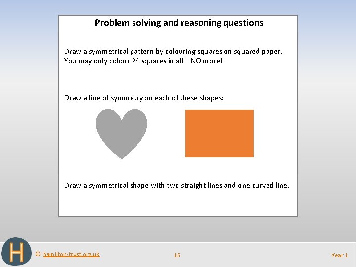 Problem solving and reasoning questions Draw a symmetrical pattern by colouring squares on squared
