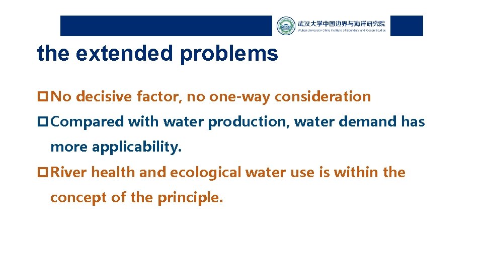 the extended problems p No decisive factor, no one-way consideration p Compared with water