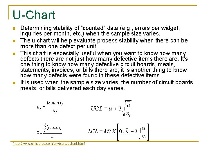 U-Chart n n Determining stability of "counted" data (e. g. , errors per widget,