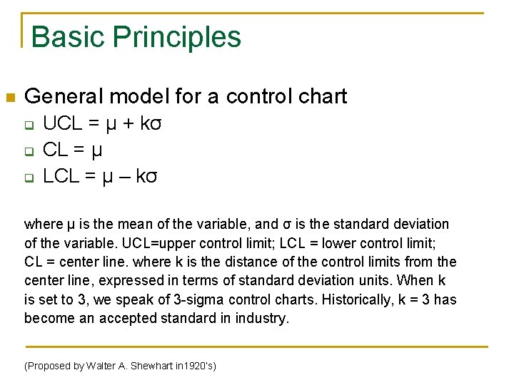Basic Principles n General model for a control chart q q q UCL =