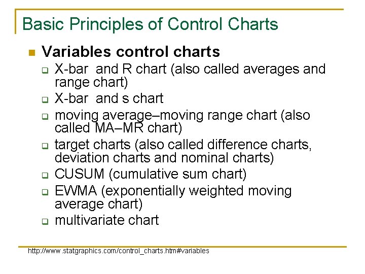 Basic Principles of Control Charts n Variables control charts q q q q X-bar