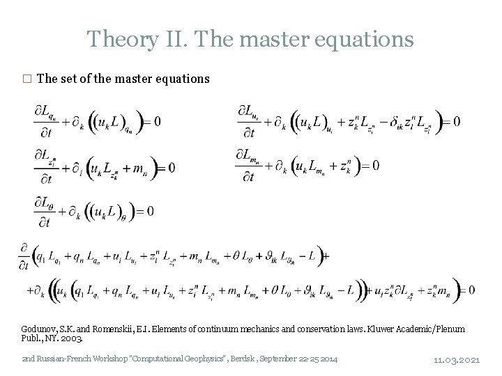 Theory II. The master equations � The set of the master equations Godunov, S.