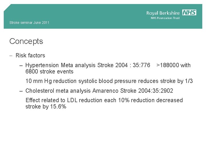 Stroke seminar June 2011 Concepts - Risk factors – Hypertension Meta analysis Stroke 2004