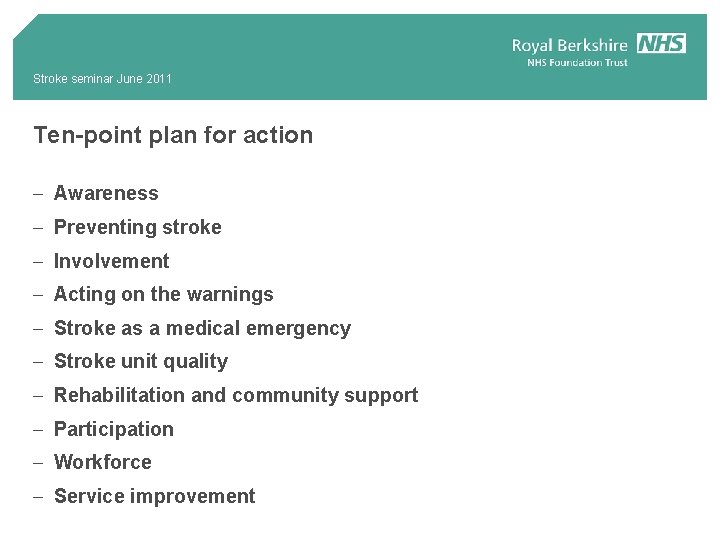 Stroke seminar June 2011 Ten-point plan for action - Awareness - Preventing stroke -