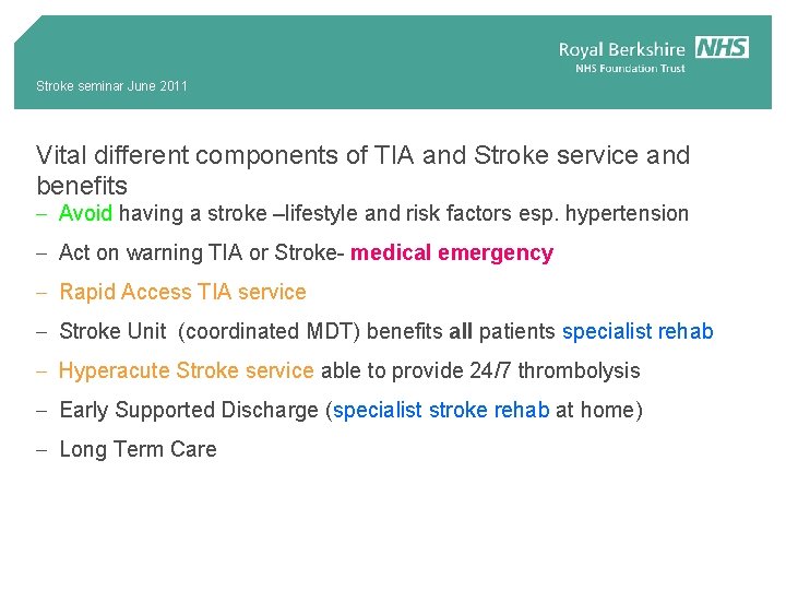 Stroke seminar June 2011 Vital different components of TIA and Stroke service and benefits