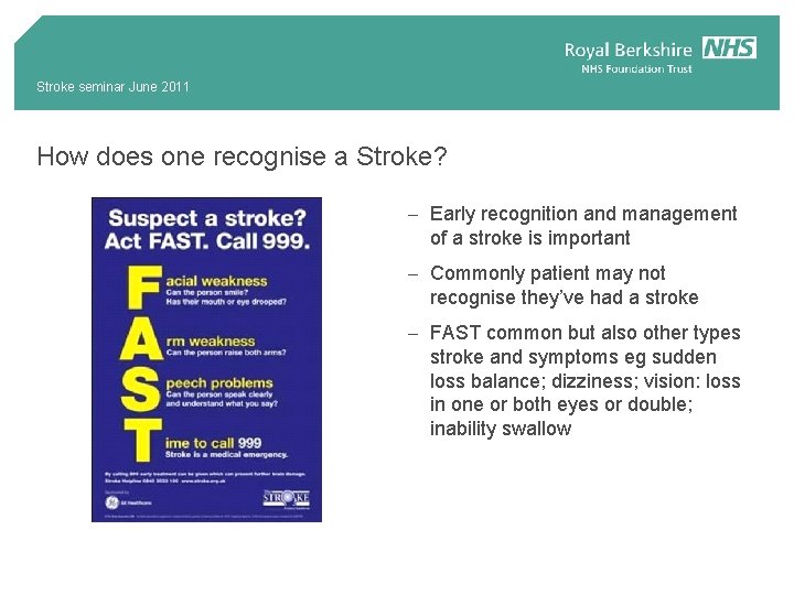 Stroke seminar June 2011 How does one recognise a Stroke? - Early recognition and