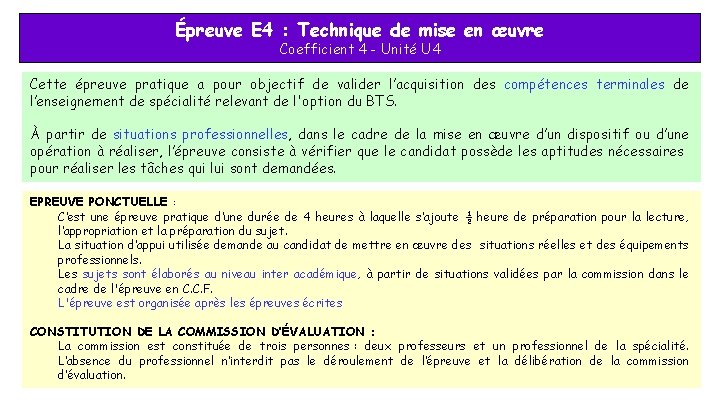 Épreuve E 4 : Technique de mise en œuvre Coefficient 4 - Unité U Épreuve E 4 : Technique de mise en œuvre Coefficient 4 - Unité U