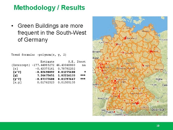 Methodology / Results • Green Buildings are more frequent in the South-West of Germany