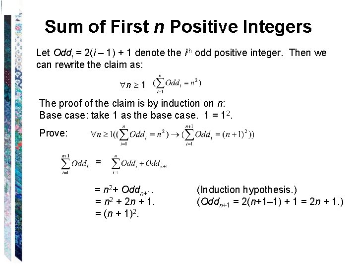 Sum of First n Positive Integers Let Oddi = 2(i – 1) + 1