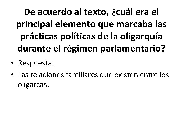 De acuerdo al texto, ¿cuál era el principal elemento que marcaba las prácticas políticas