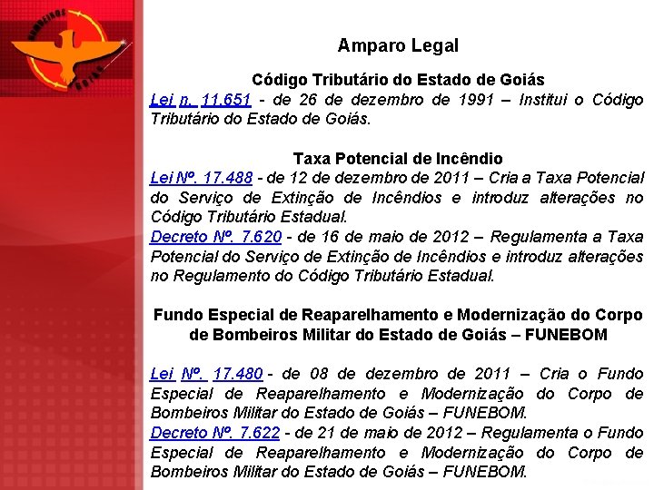 Amparo Legal Código Tributário do Estado de Goiás Lei n. 11. 651 - de