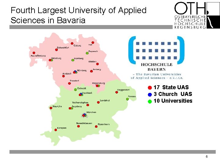 Fourth Largest University of Applied Sciences in Bavaria 17 State UAS 3 Church UAS