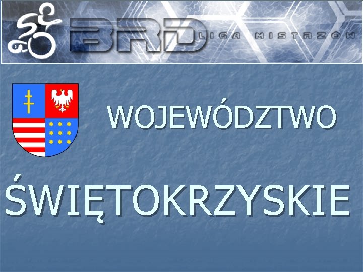 WOJEWÓDZTWO ŚWIĘTOKRZYSKIE 