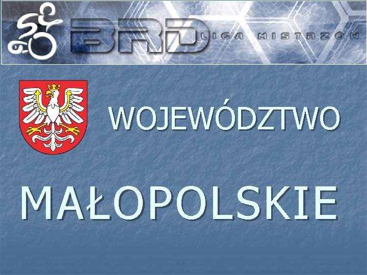 WOJEWÓDZTWO MAŁOPOLSKIE 