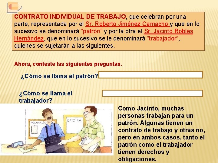 CONTRATO INDIVIDUAL DE TRABAJO, que celebran por una parte, representada por el Sr. Roberto