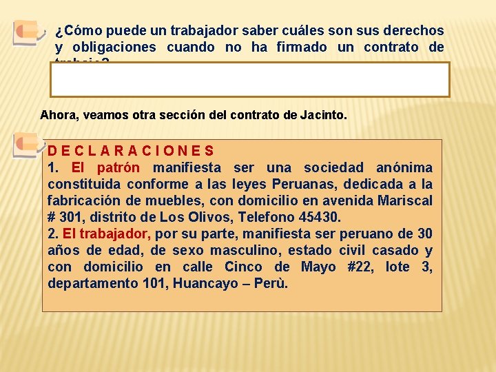 ¿Cómo puede un trabajador saber cuáles son sus derechos y obligaciones cuando no ha