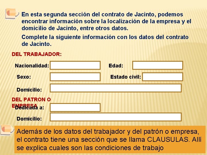 En esta segunda sección del contrato de Jacinto, podemos encontrar información sobre la localización