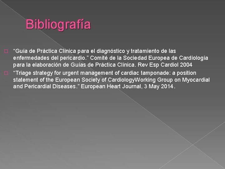 Bibliografía “Guía de Práctica Clínica para el diagnóstico y tratamiento de las enfermedades del
