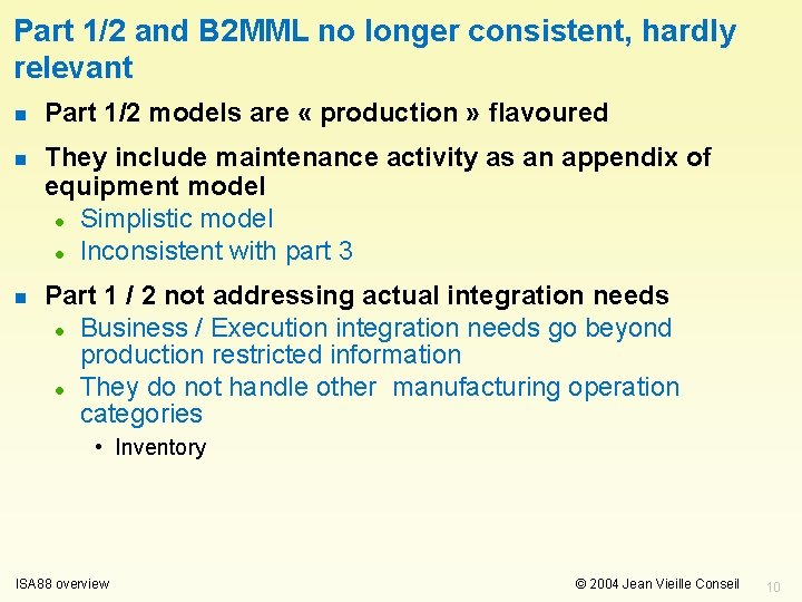 Part 1/2 and B 2 MML no longer consistent, hardly relevant n Part 1/2