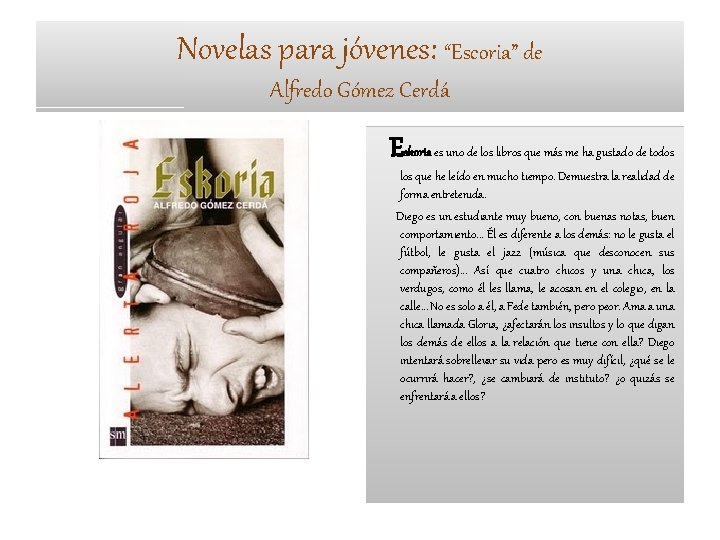 Novelas para jóvenes: “Escoria” de Alfredo Gómez Cerdá Eskoria es uno de los libros