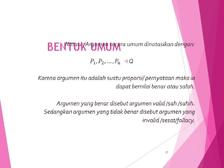  BENTUK UMUM 37 