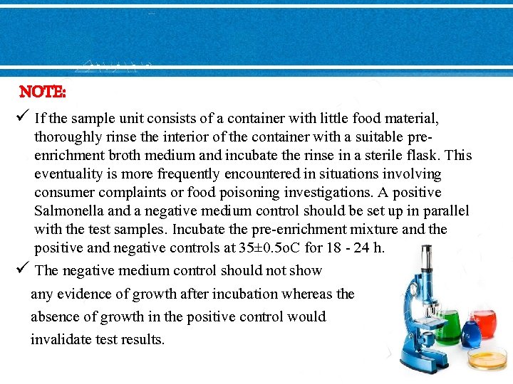 NOTE: ü If the sample unit consists of a container with little food material,