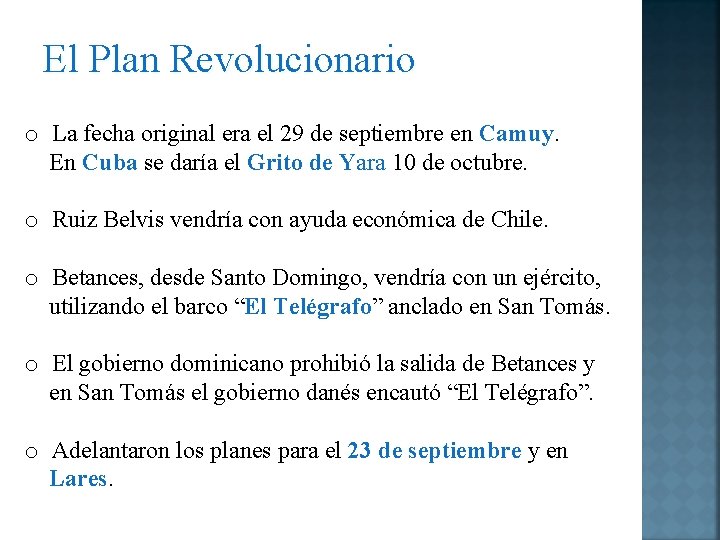 El Plan Revolucionario o La fecha original era el 29 de septiembre en Camuy.