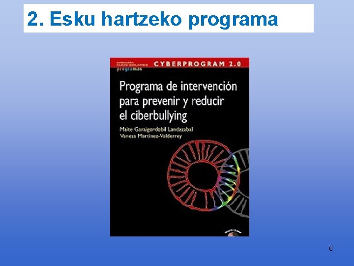 2. Esku hartzeko programa 6 