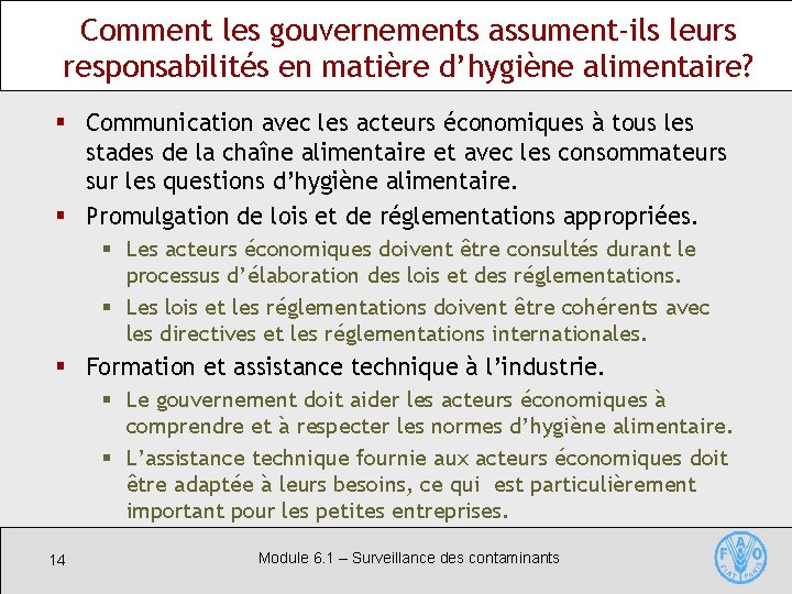 Comment les gouvernements assument-ils leurs responsabilités en matière d’hygiène alimentaire? § Communication avec les