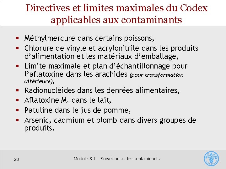 Directives et limites maximales du Codex applicables aux contaminants § Méthylmercure dans certains poissons,