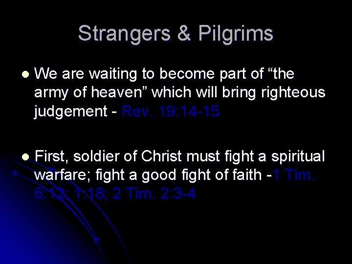 Strangers & Pilgrims l We are waiting to become part of “the army of