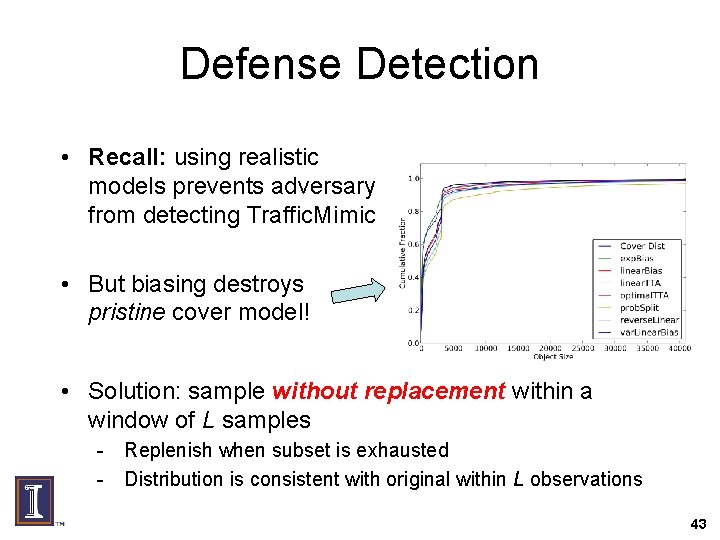 Defense Detection • Recall: using realistic models prevents adversary from detecting Traffic. Mimic •