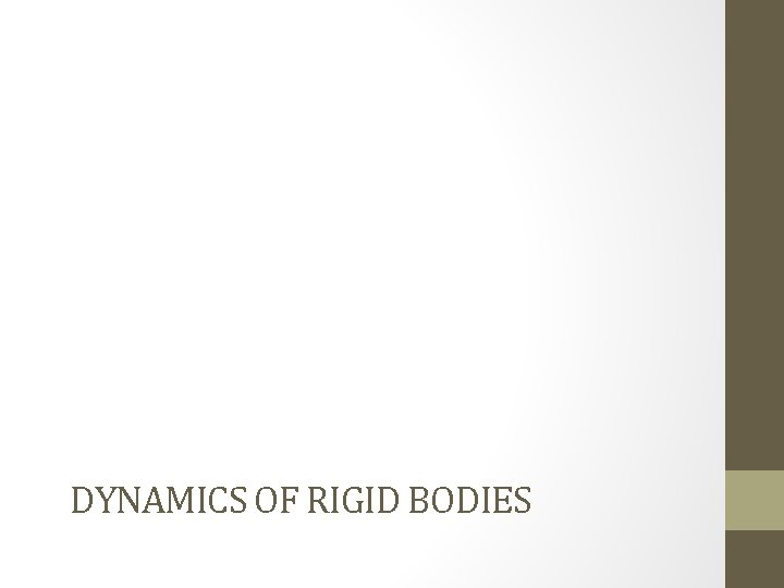 DYNAMICS OF RIGID BODIES 