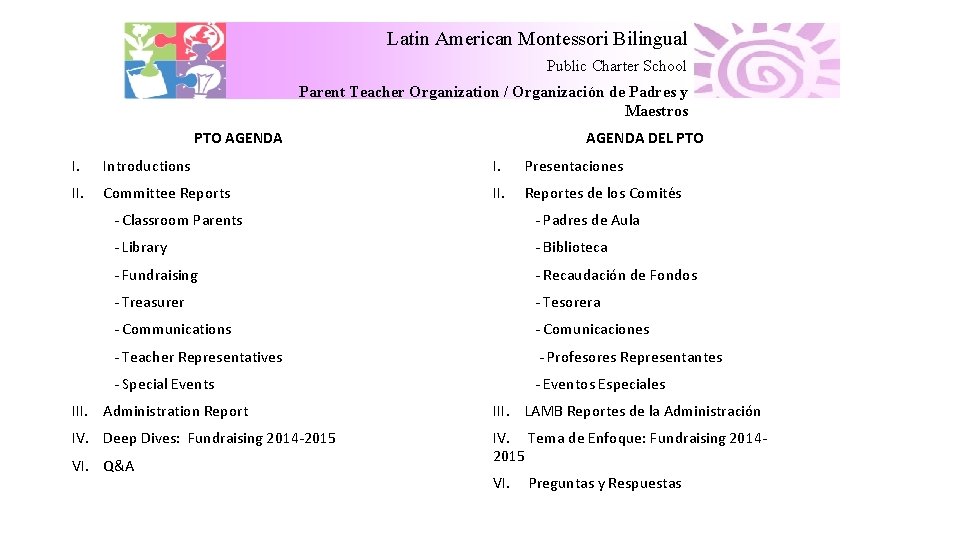 Latin American Montessori Bilingual Public Charter School Parent Teacher Organization / Organización de Padres