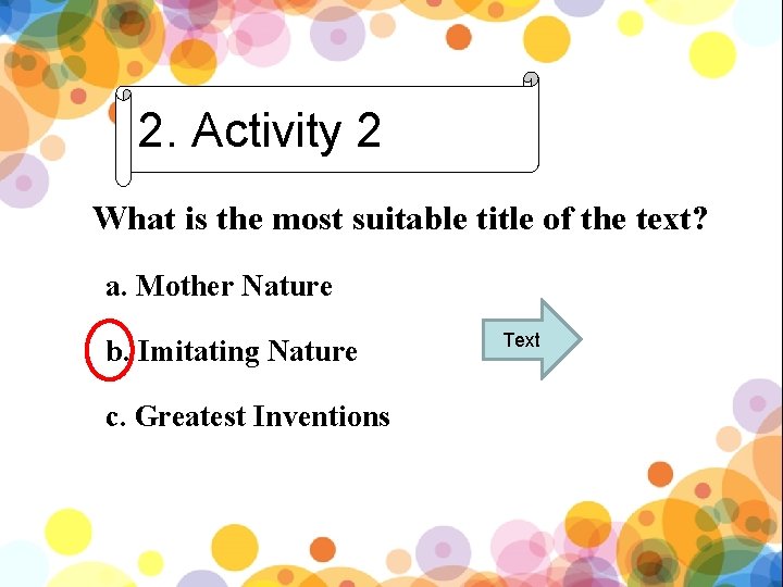 2. Activity 2 What is the most suitable title of the text? a. Mother