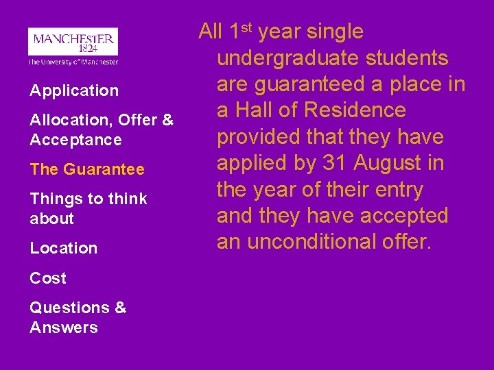 Application Allocation, Offer & Acceptance The Guarantee Things to think about Location Cost Questions