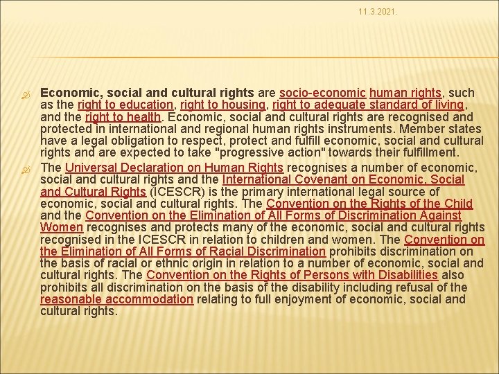 11. 3. 2021. Economic, social and cultural rights are socio-economic human rights, such as