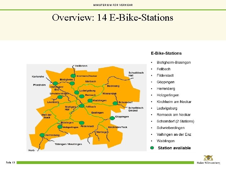 MINISTERIUM FÜR VERKEHR Overview: 14 E-Bike-Stations Folie 13 