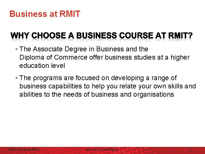 Business at RMIT • The Associate Degree in Business and the Diploma of Commerce