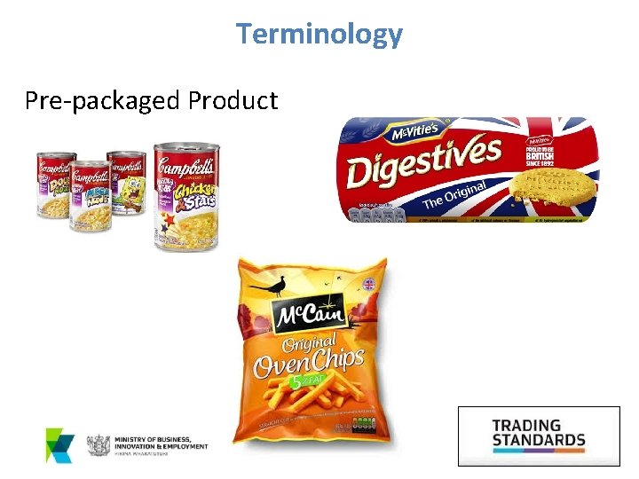 Terminology Pre-packaged Product 