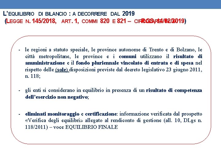 L’EQUILIBRIO DI BILANCIO : A DECORRERE DAL 2019 (LEGGE N. 145/2018, ART. 1, COMMI