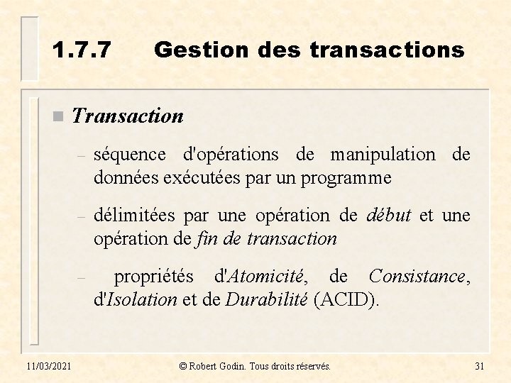 1. 7. 7 n Gestion des transactions Transaction 11/03/2021 – séquence d'opérations de manipulation