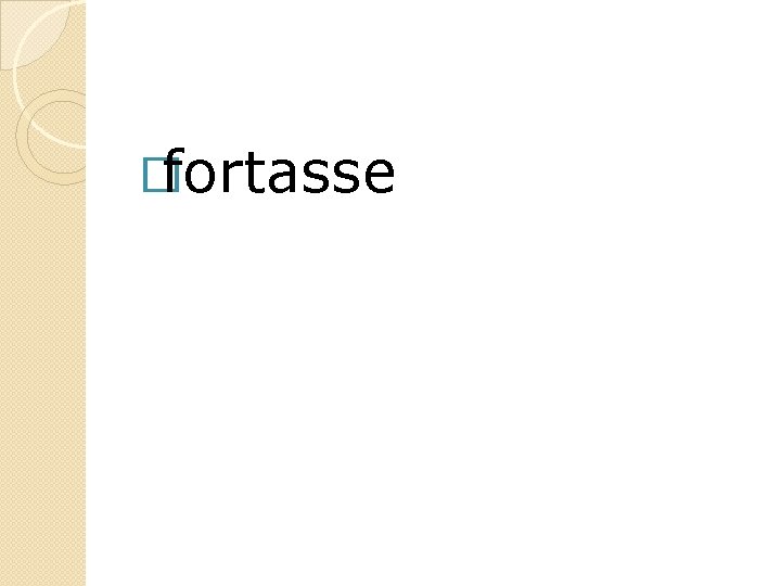 �fortasse 